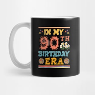 In My 90Th Era Mug